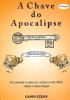 C&#233;sar C.  A Chave do Apocalipse